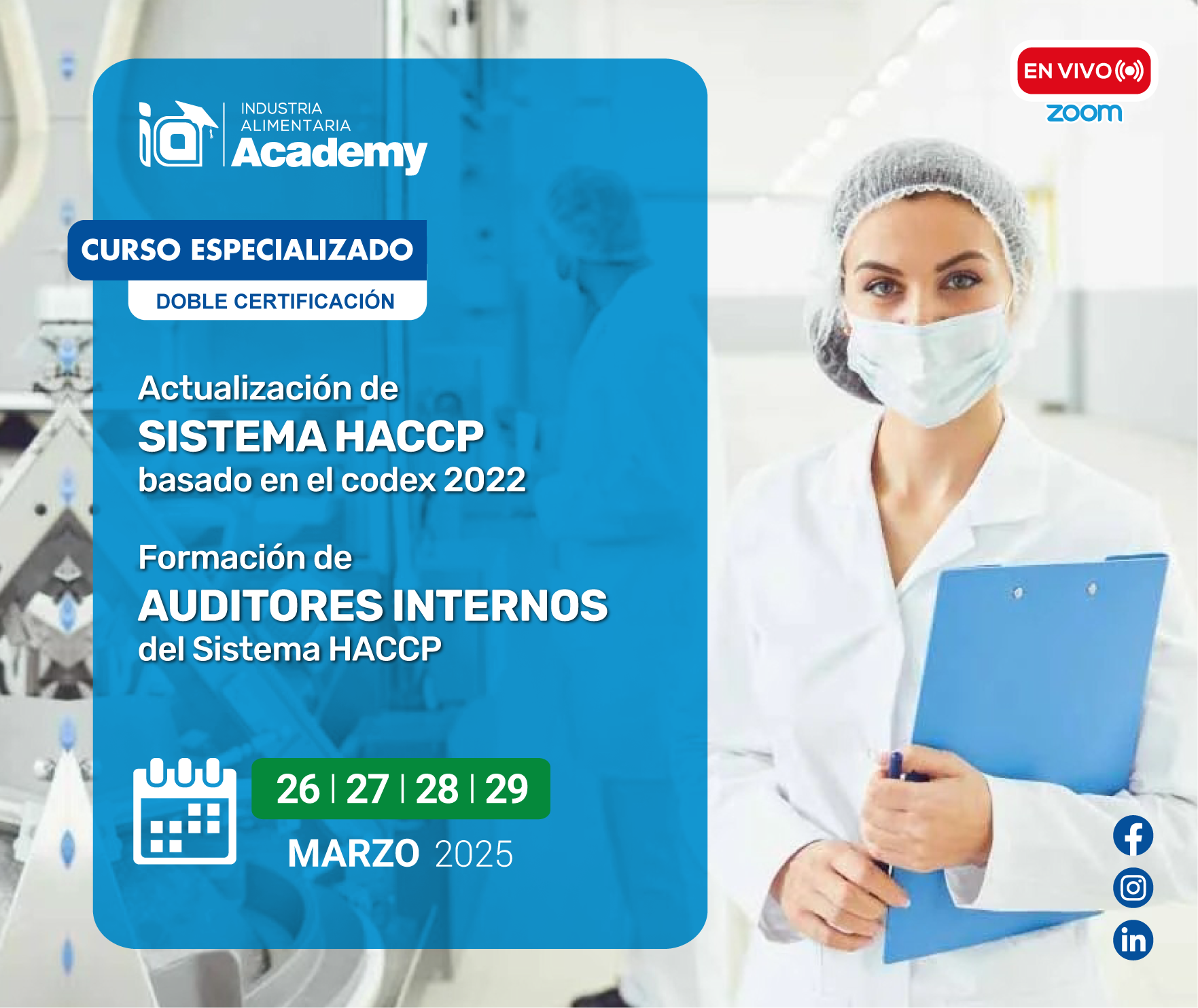 Doble Certificación - Curso Especializado:  "Actualización del Sistema HACCP, basado en el CODEX Alimentarius 2022" "Formación de Auditores Internos HACCP"